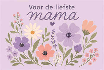 Voor de liefste mama